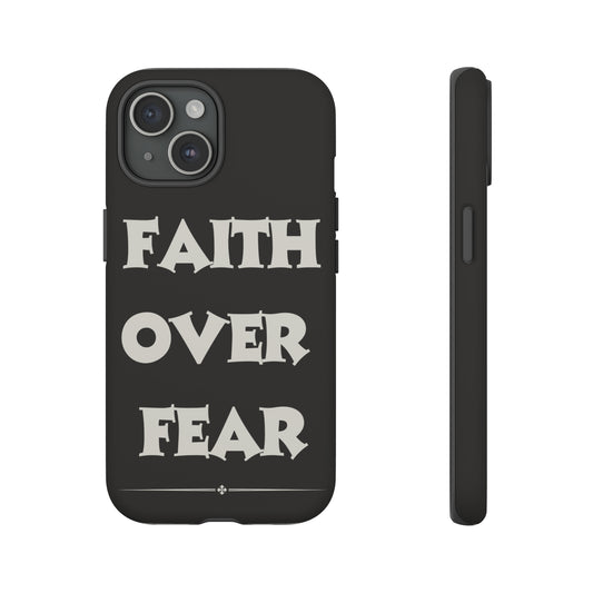 "Faith Over Fear" iPhone 15 Phone Cases